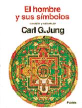 Carl Gustav Jung - El hombre y sus símbolos