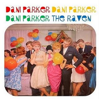 DANI PARKER / THE RAVEN