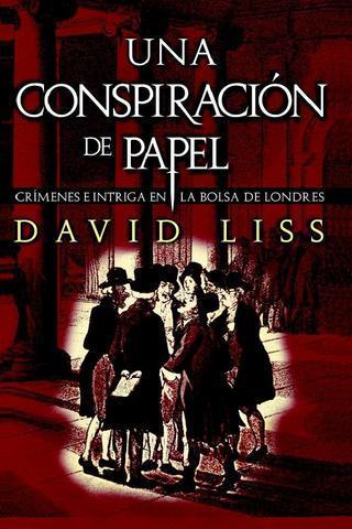 UNA CONSPIRACION DE PAPEL - DE DAVID LISS