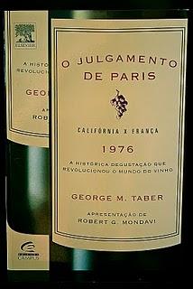El juicio de Paris, California vs Francia, la histórica degustación de 1976 que revolucionó la historia del vino - George M. Taber