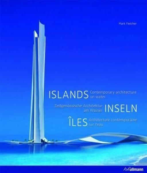 “Islas. Arquitectura contemporánea en el agua”