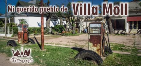 Mi querido pueblo de Villa Moll