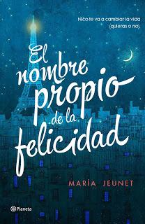 El nombre propio de la felicidad - María Jeunet
