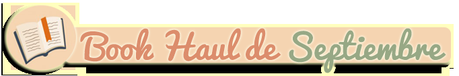 Book Haul de Septiembre 2016.
