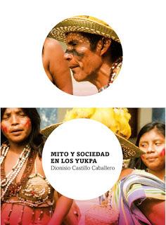 Mito y sociedad en los Yukpa de Dionisio Castillo, edic. Miguel Anxo Pena