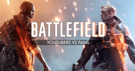 No te pierdas la gran batalla de Youtubers vs Fans de Battlefield 1 celebrada en la Barcelona Games World