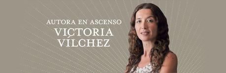 Viernes de Promo #1 - Victoria Vílchez: Autora en ascenso