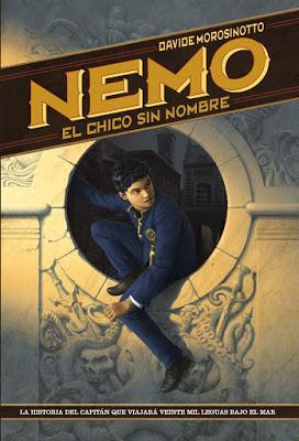 NEMO. EL CHICO SIN NOMBRE: Los Orígenes del Capitán Imaginado por Julio Verne