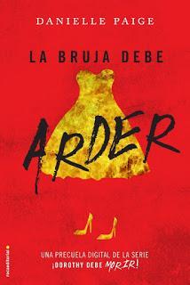 Reseña literaria: Dorothy debe morir #0.2: La bruja debe arder