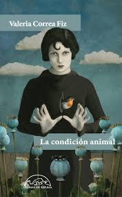 “La condición animal” de Valeria Correa Fiz