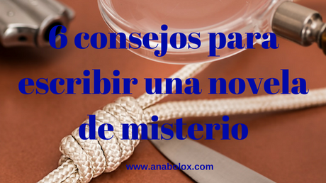 6 consejos para escribir una novela de misterio I