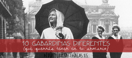 10 GABARDINAS QUE QUERRÁS TENER ESTE OTOÑO