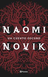 Reseña: Un cuento oscuro | Naomi Novik