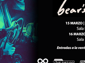 BEAR'S Tocarán Madrid Barcelona