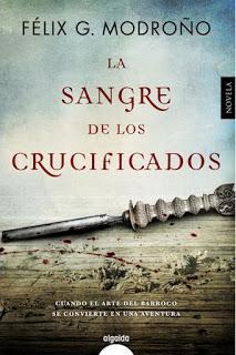 La sangre de los crucificados - Félix G. Modroño