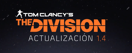 The Division comparte la actualización 1,4 con grandes novedades