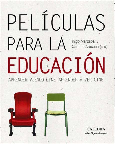 Películas para la educación. Aprender viendo cine, aprender a ver cine