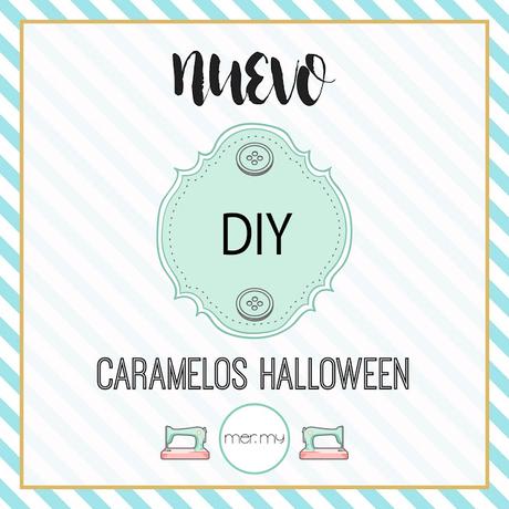 DIY • Caramelos Halloween