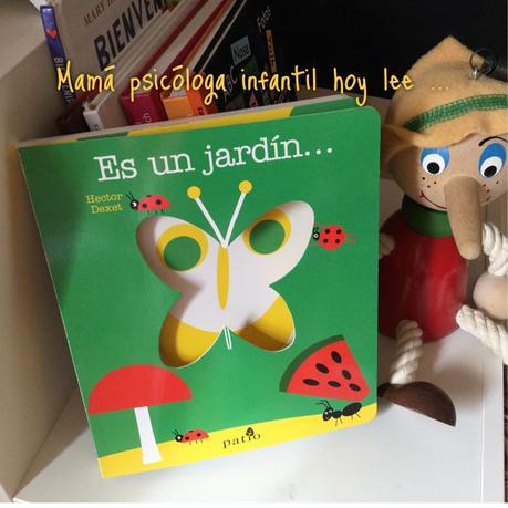 Es un jardín, un libro para niños y niñas de 0 a 4 años.