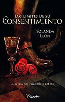 LOS LIMITES DE SU CONSENTIMIENTO - Yolanda León