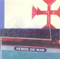 HEROIS DO MAR - HEROIS DO MAR