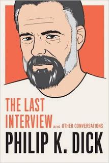 La última entrevista y otras conversaciones. Libro de entrevistas a Philip K. Dick.