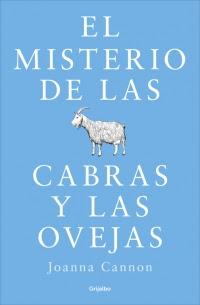 Reseña: El misterio de las cabras y las ovejas de Joanna Cannon (Grijalbo, octubre 2016)