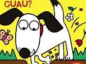 "¿Qué hace perrito guau?"