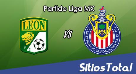 Ver León vs Chivas en Vivo – Online, Por TV, Radio en Linea, MxM – AP 2016 – Liga MX