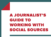 journalist’s guide working with social sources