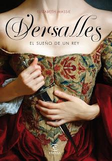 Versalles. El sueño de un rey - Elizabeth Massie