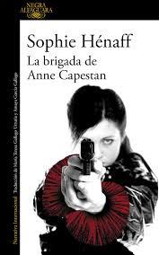 La brigada de Anne Capestan (Alfaguara)