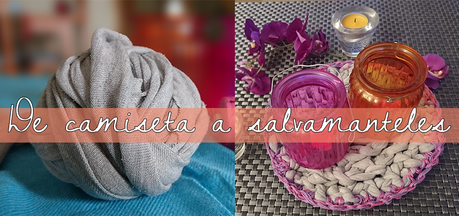SEGUNDAS VIDAS PARA TUS CAMISETAS VIEJAS. HAZ TRAPILLO Y CREA UN PRECIOSO SALVAMANTELES