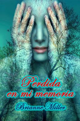 NOVEDAD Perdida en mi memoria de Brianne Miller