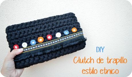 DIY: Clutch de trapillo estilo etnico