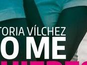 quieres, quiero, Victoria Vílchez