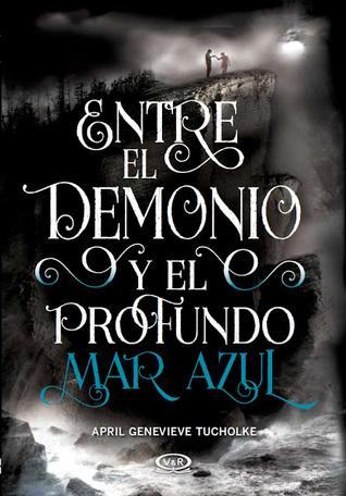 https://www.goodreads.com/book/show/31544384-entre-el-demonio-y-el-profundo-mar-azul?ac=1&from_search=true