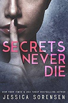 Secrets Never Die by [Sorensen, Jessica]