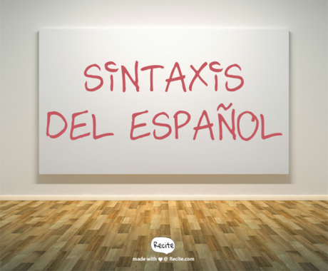 ¿Por qué la sintaxis es importante para escribir mejor?