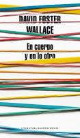 Siete propuestas para la novela futura: Vila-Matas, Piglia, Foster Wallace