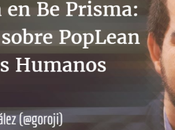 entrevista Prisma: Aprendiendo PopLean RRHH.