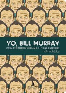 Llega el Murricane! Yo, Bill Murray de Marta Jiménez / Bandaàparte Editores