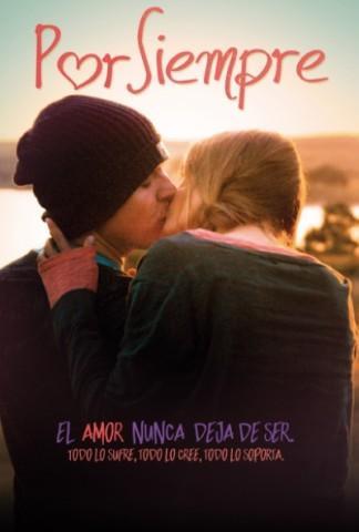 Por siempre – Sinopsis, tráiler, elenco y más