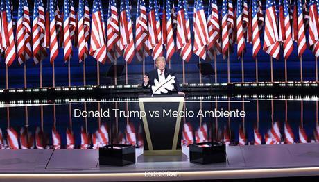 Donald Trump vs Medio ambiente