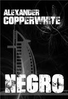 Negro. Crimen en Dubái - Alexander Copperwhite