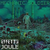 EFFETTO JOULE - MECHANIC SOLDIER