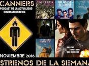 Estrenos Semana Noviembre 2016 Podcast Scanners