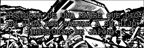HISTORIA DE UNA MADRE QUE DIÓ SU VIDA POR SALVAR A SU HIJO HISTORIA DE UNA MADRE QUE DIÓ SU VIDA POR SALVAR A SU HIJO