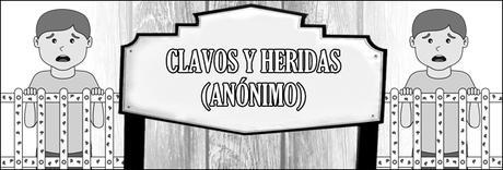 CLAVOS Y HERIDAS