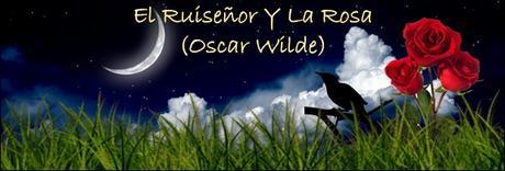 EL RUISEÑOR Y LA ROSA